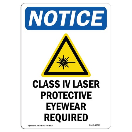 Signmission OSHA Sign, Class IV Laser Protective With Symbol, 24in X 18in Aluminum, 18" W, 24" H, Portrait OS-NS-A-1824-V-10605
